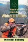 Hunters Guide to Whitetail Rifles - eBook