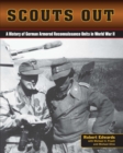 Scouts Out : A History of German Armored Reconnaissance Units in World War II - eBook