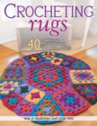 Crocheting Rugs : 40 Traditional, Contemporary, Innovative Designs - eBook
