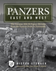 Panzers East and West : The German 10th SS Panzer Division from the Eastern Front to Normandy - eBook