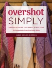 Overshot Simply : Understanding the Weave Structure 38 Projects to Practice Your Skills - eBook