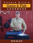 Cousin Rick's Game and Fish Cookbook - eBook