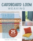 Cardboard Loom Weaving : 25 Fast and Easy Projects - eBook