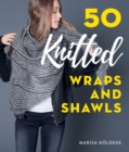 50 Knitted Wraps & Shawls - eBook