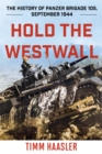 Hold the Westwall : The History of Panzer Brigade 105, September 1944 - eBook