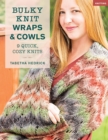 Bulky Knit Wraps & Cowls : 9 Quick, Cozy Knits - eBook