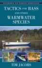 Tactics for Bass and Other Warmwater Species - Book