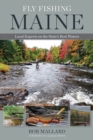Fly Fishing Maine : Local Experts on the State's Best Waters - Book