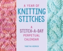 Year of Knitting Stitches : A Stitch-a-Day Perpetual Calendar - eBook