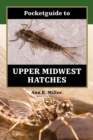 Pocketguide to Upper Midwest Hatches - eBook