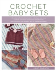 Crochet Baby Sets : 30 Patterns for Blankets, Booties, Hats, Tops, and More - eBook