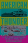 American Thunder : U.S. Army Tank Design, Development, and Doctrine in World War II - Book