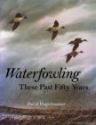 Waterfowling These Past Fifty Years - eBook