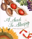 A Seed Is Sleepy - Book