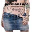 Permanence : Tattoo Portraits by Kip Fulbeck - eBook