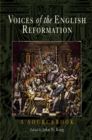 Voices of the English Reformation : A Sourcebook - eBook