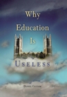 Why Education Is Useless - eBook
