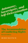 Autonomy, Sovereignty, and Self-Determination : The Accommodation of Conflicting Rights - eBook