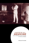 Imperial Medicine : Patrick Manson and the Conquest of Tropical Disease - eBook