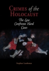 Crimes of the Holocaust : The Law Confronts Hard Cases - eBook