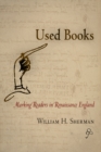 Used Books : Marking Readers in Renaissance England - eBook