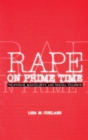 Rape on Prime Time : Television, Masculinity, and Sexual Violence - eBook