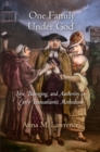 One Family Under God : Love, Belonging, and Authority in Early Transatlantic Methodism - eBook