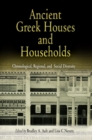 Ancient Greek Houses and Households : Chronological, Regional, and Social Diversity - eBook