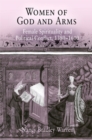 Women of God and Arms : Female Spirituality and Political Conflict, 138-16 - eBook