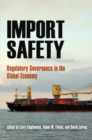 Import Safety : Regulatory Governance in the Global Economy - eBook