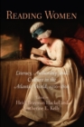 Reading Women : Literacy, Authorship, and Culture in the Atlantic World, 1500-1800 - eBook