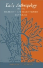 Early Anthropology in the Sixteenth and Seventeenth Centuries - eBook