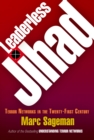 Leaderless Jihad : Terror Networks in the Twenty-First Century - eBook