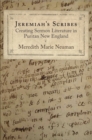 Jeremiah's Scribes : Creating Sermon Literature in Puritan New England - eBook