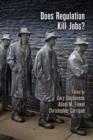 Does Regulation Kill Jobs? - eBook