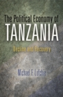 The Political Economy of Tanzania : Decline and Recovery - eBook