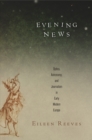 Evening News : Optics, Astronomy, and Journalism in Early Modern Europe - eBook