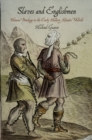 Slaves and Englishmen : Human Bondage in the Early Modern Atlantic World - eBook
