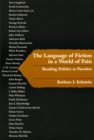 The Language of Fiction in a World of Pain : Reading Politics as Paradox - Book
