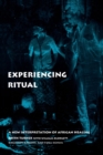 Experiencing Ritual : A New Interpretation of African Healing - Book