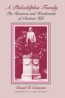 A Philadelphia Family : The Houstons and Woodwards of Chestnut Hill - Book