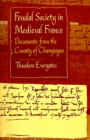 Feudal Society in Medieval France : Documents from the County of Champagne - Book