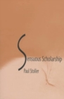 Sensuous Scholarship - Book