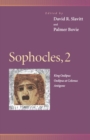 Sophocles, 2 : King Oedipus, Oedipus at Colonus, Antigone - Book