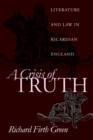A Crisis of Truth : Literature and Law in Ricardian England - Book
