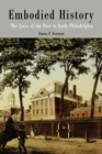 Embodied History : The Lives of the Poor in Early Philadelphia - Book
