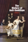 The History of Anti-Semitism, Volume 3 : From Voltaire to Wagner - Book