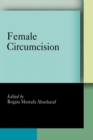 Female Circumcision : Multicultural Perspectives - Book