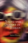 Young and Defiant in Tehran - Book