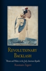 Revolutionary Backlash : Women and Politics in the Early American Republic - Book